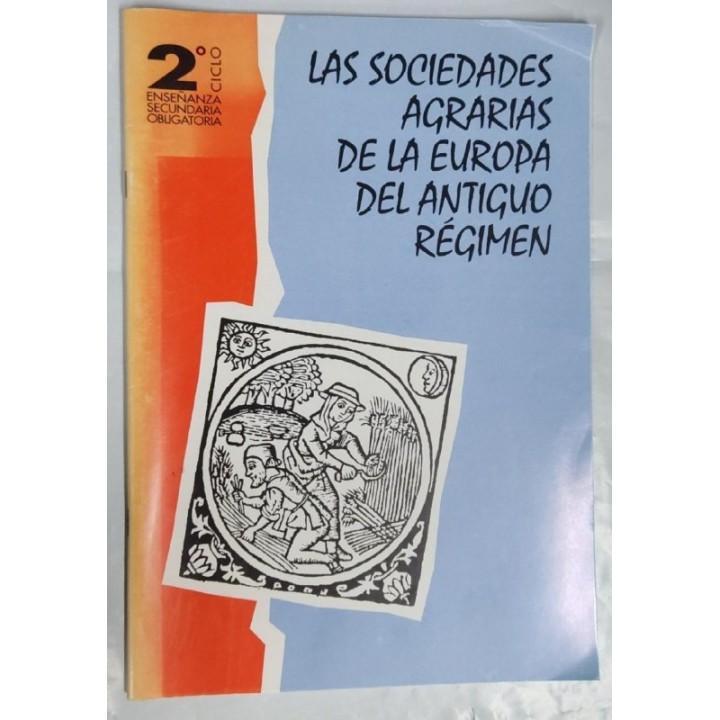Las Sociedades Agrarias de la Europa del Antiguo Regimen. 2 Ciclo ESO